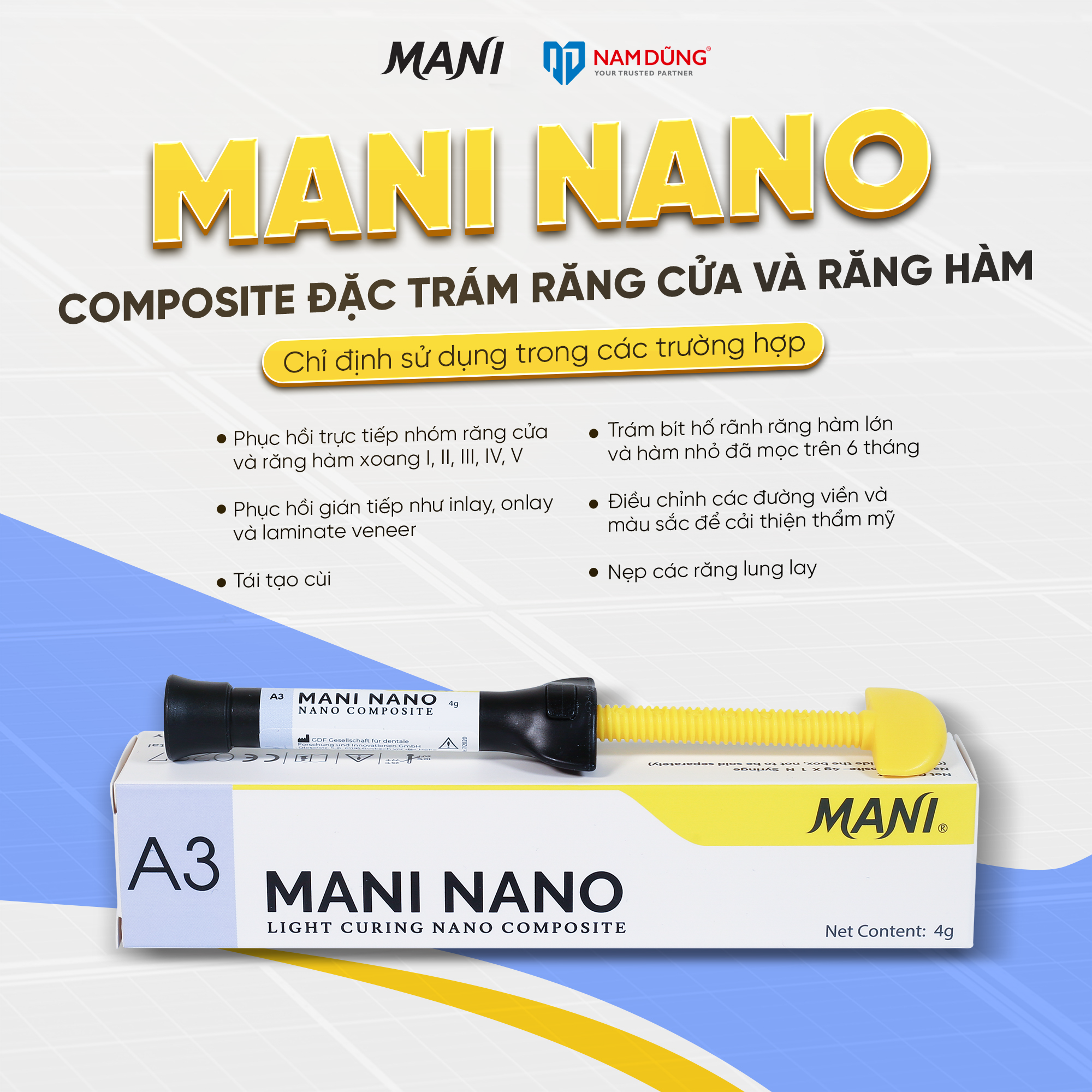 Mani Nano Composite Đặc – Trám răng cửa và răng hàm